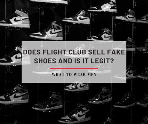 flight club sold me fake shoes|does flight club authenticate shoes.